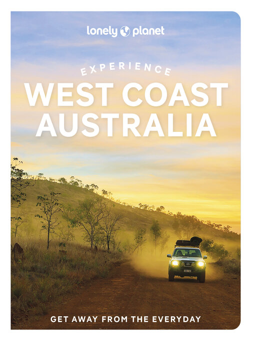 Title details for Lonely Planet Experience West Coast Australia by Lonely Planet - Wait list